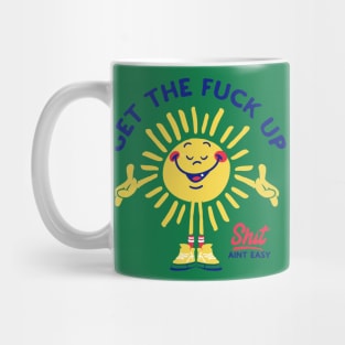 Get the fuck up Mug